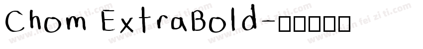 Chom ExtraBold字体转换